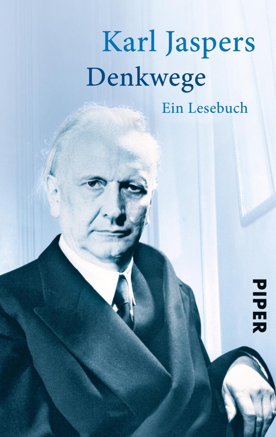Cover: 9783492301985 | Denkwege | Ein Lesebuch | Karl Jaspers | Taschenbuch | 140 S. | 2013