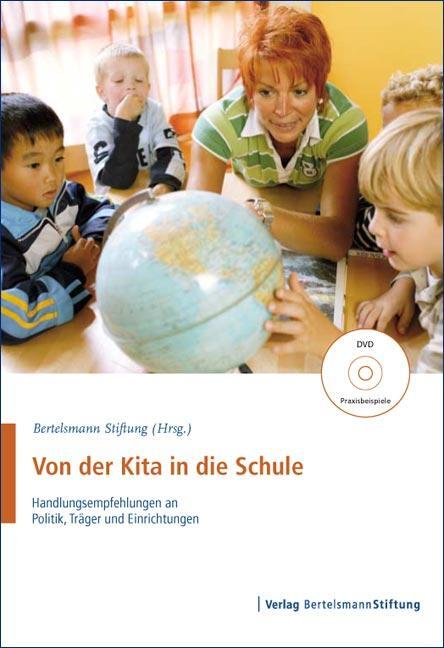 Cover: 9783892048930 | Von der Kita in die Schule | Bertelsmann Stiftung | Broschüre | 2008