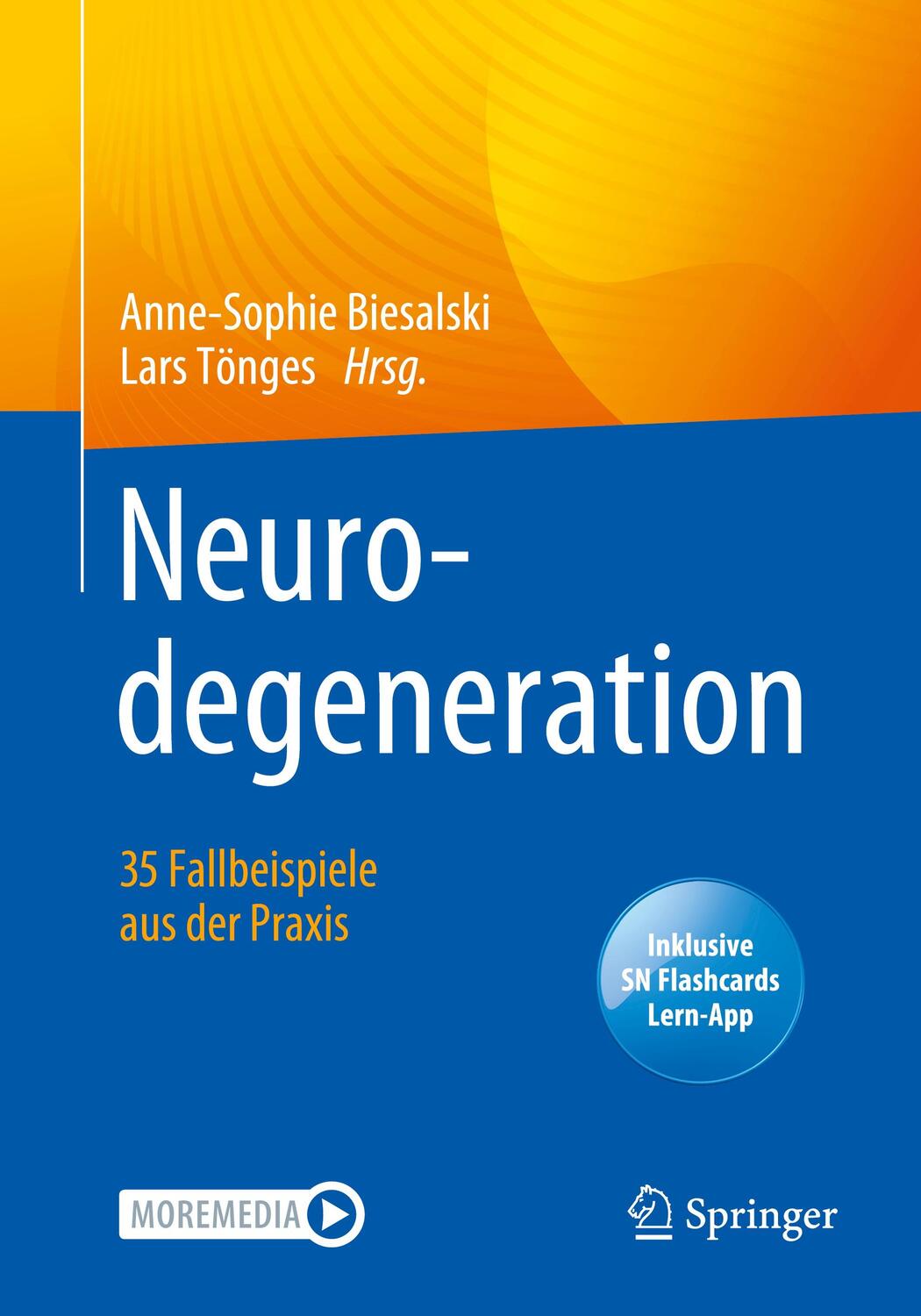 Cover: 9783662633083 | Neurodegeneration ¿ 35 Fallbeispiele aus der Praxis | Tönges (u. a.)