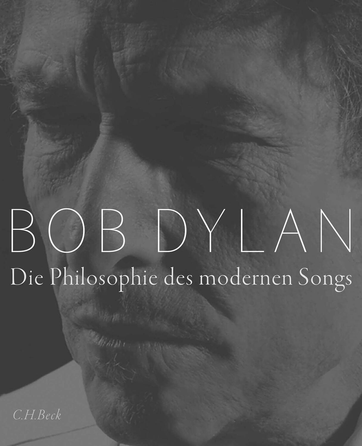 Cover: 9783406792847 | Die Philosophie des modernen Songs | Bob Dylan | Buch | Deutsch | 2022