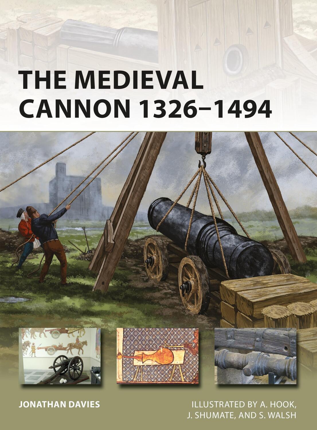Cover: 9781472837219 | The Medieval Cannon 1326-1494 | Jonathan Davies | Taschenbuch | 2019
