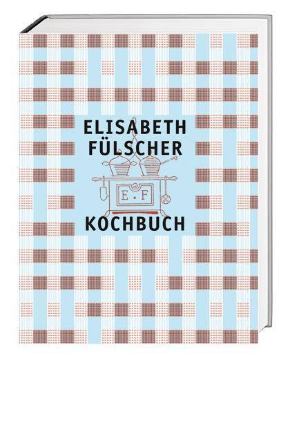 Das Fülscher-Kochbuch - Fülscher, Elisabeth