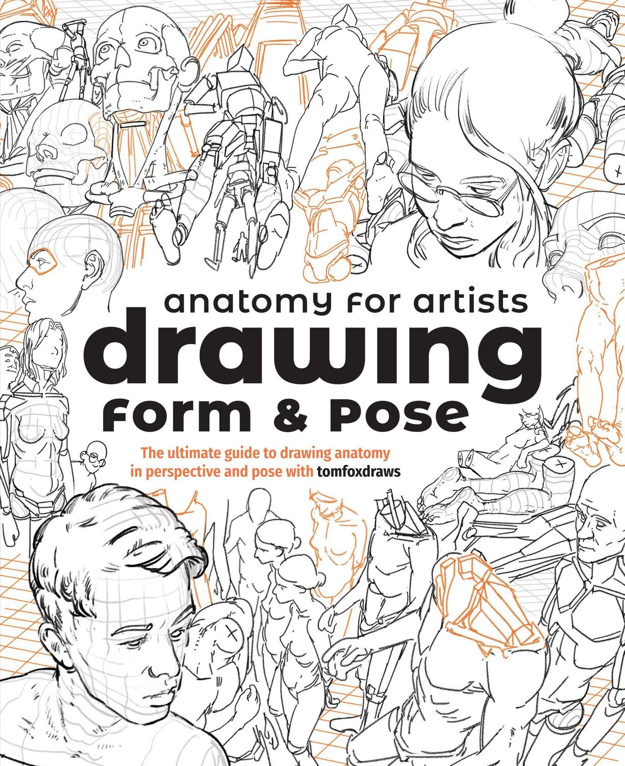 Cover: 9781912843428 | Anatomy for Artists: Drawing Form &amp; Pose | Tom Fox | Taschenbuch