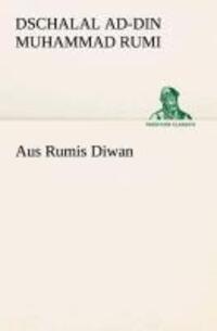 Cover: 9783849531843 | Aus Rumis Diwan | Dschalaloddin Rumi | Taschenbuch | Paperback