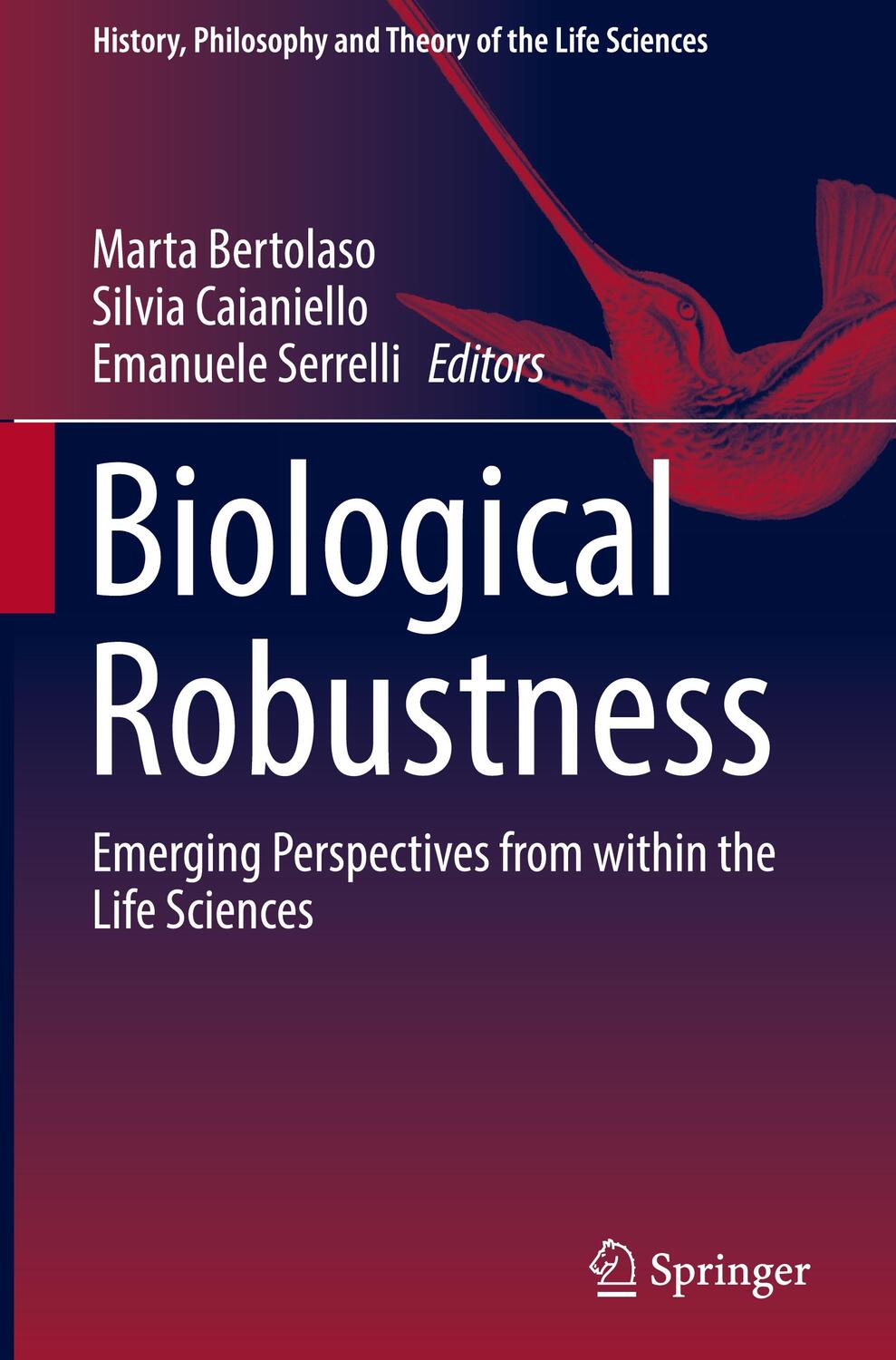 Cover: 9783030011970 | Biological Robustness | Marta Bertolaso (u. a.) | Buch | Englisch