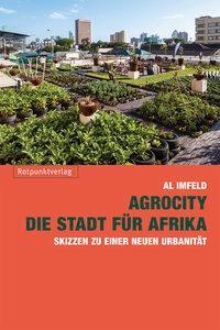 Cover: 9783858697097 | AgroCity - die Stadt für Afrika | Skizzen zu einer neuen Urbanität