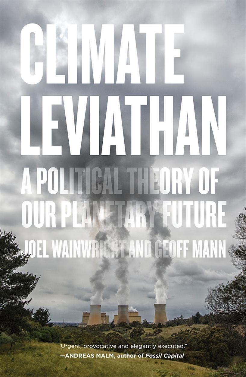 Cover: 9781786634450 | Climate Leviathan | A Political Theory of Our Planetary Future | Buch