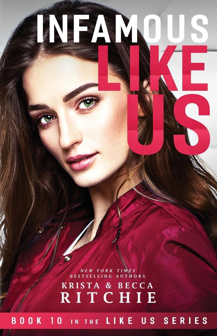 Cover: 9781950165346 | Infamous Like Us (Like Us Series) | Billionaires &amp; Bodyguards Book 10)