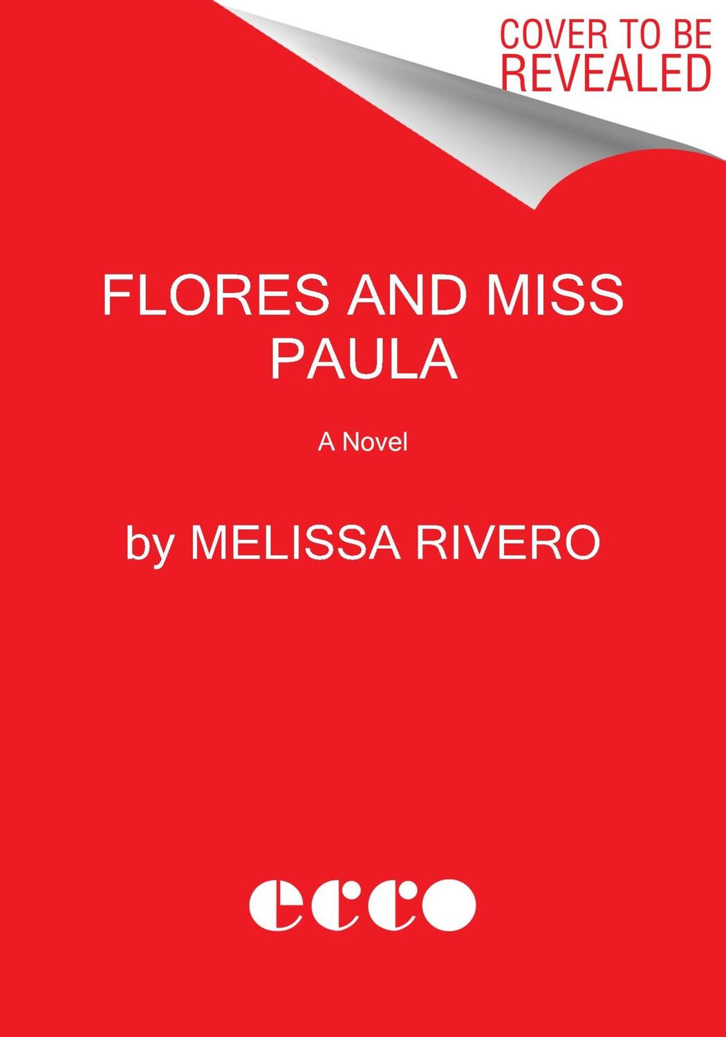 Cover: 9780063272491 | Flores and Miss Paula | Melissa Rivero | Buch | Englisch | 2023