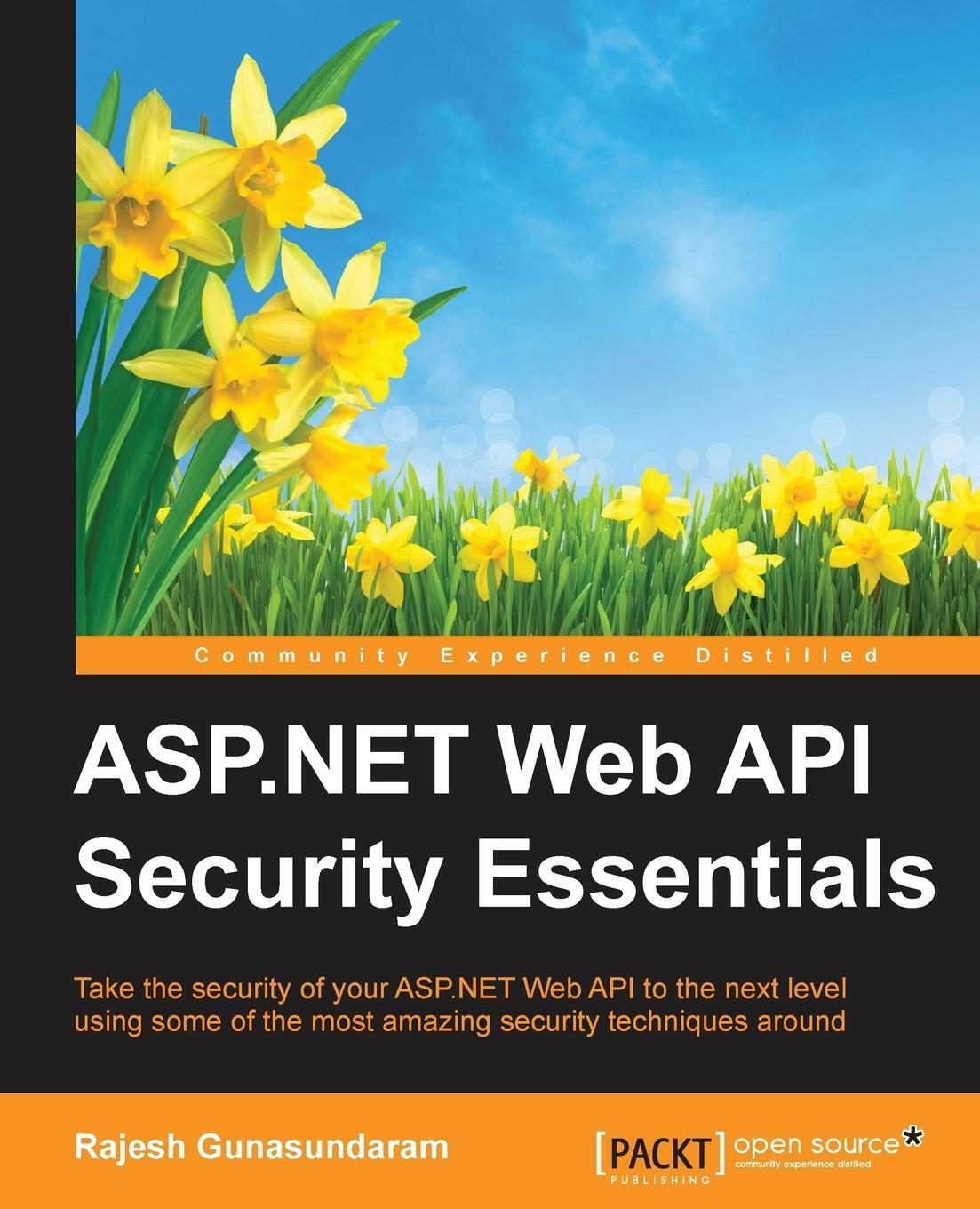 Cover: 9781785882210 | ASP.NET Web API Security Essentials | Rajesh Gunasundaram | Buch