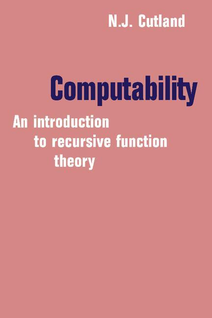 Cover: 9780521294652 | Computability | An Introduction to Recursive Function Theory | Cutland