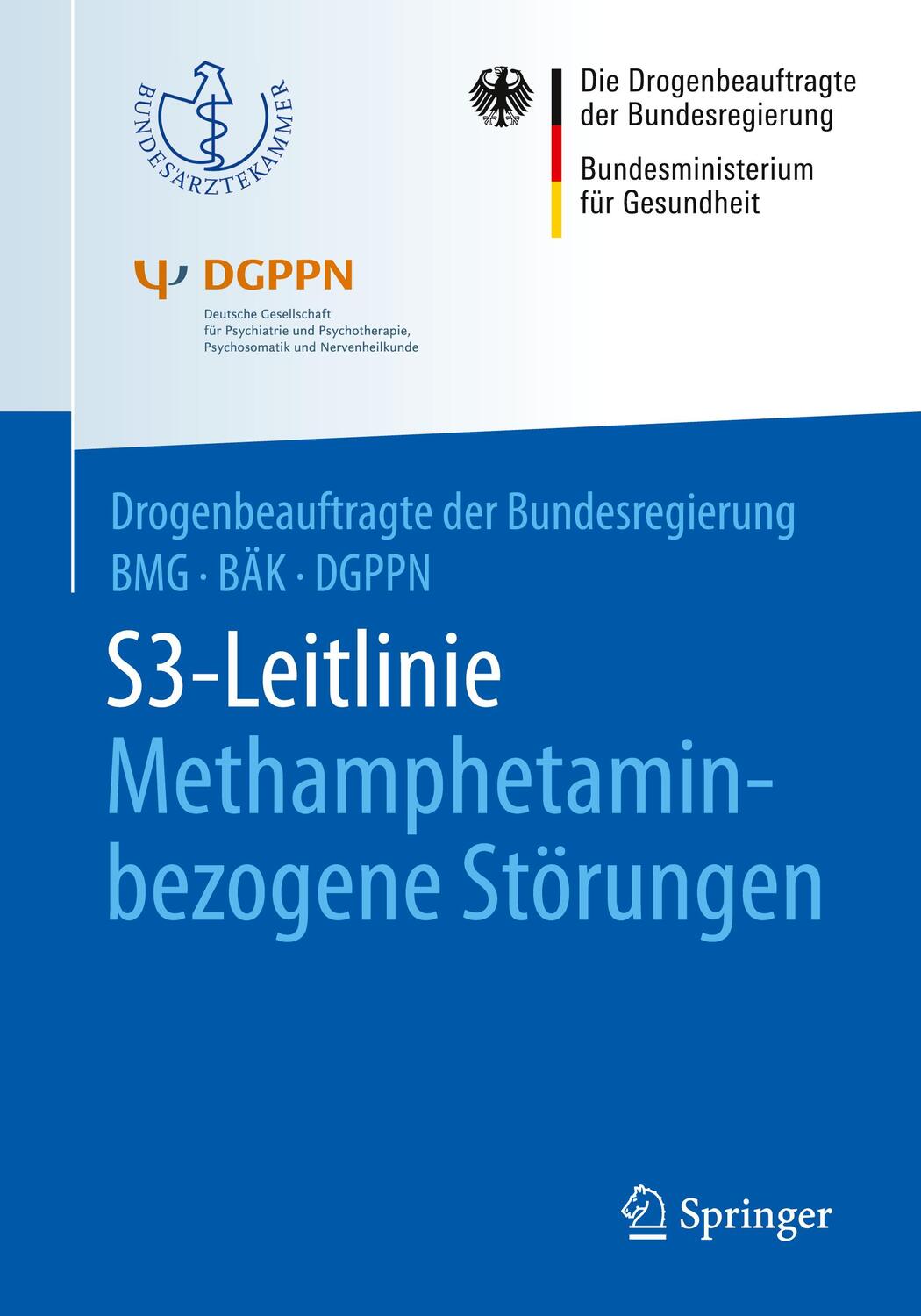 Cover: 9783662535400 | S3-Leitlinie Methamphetamin-bezogene Störungen | Taschenbuch | Deutsch