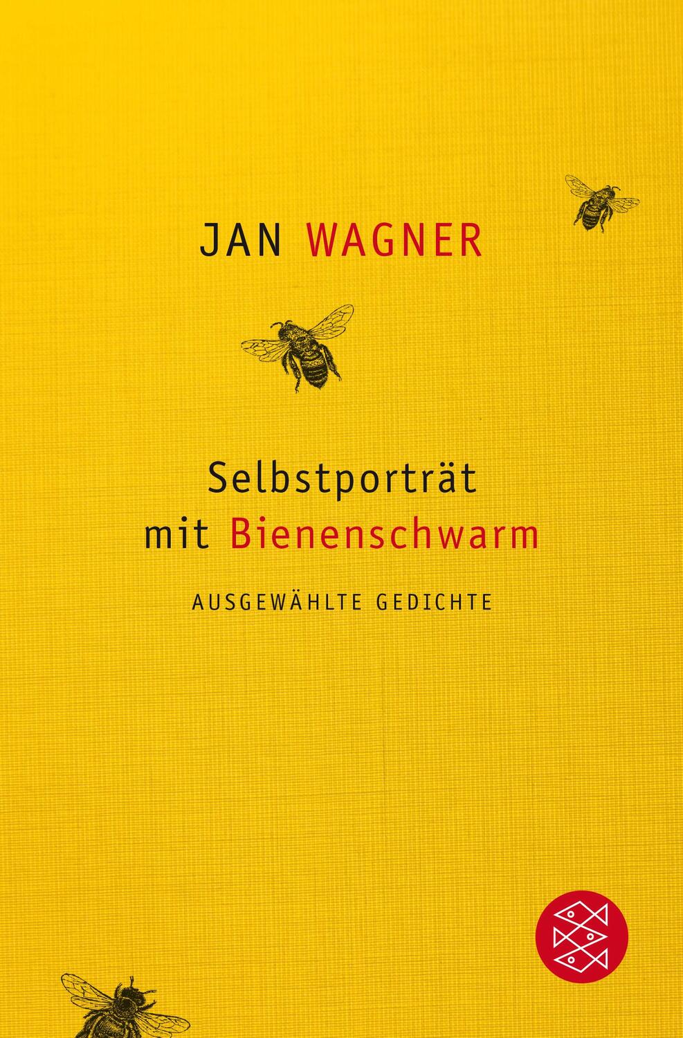 Cover: 9783596296521 | Selbstporträt mit Bienenschwarm | Ausgewählte Gedichte | Jan Wagner