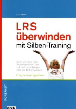 Cover: 9783897784048 | LRS überwinden mit Silbentraining | Erfolg und richtiges Üben | Buch