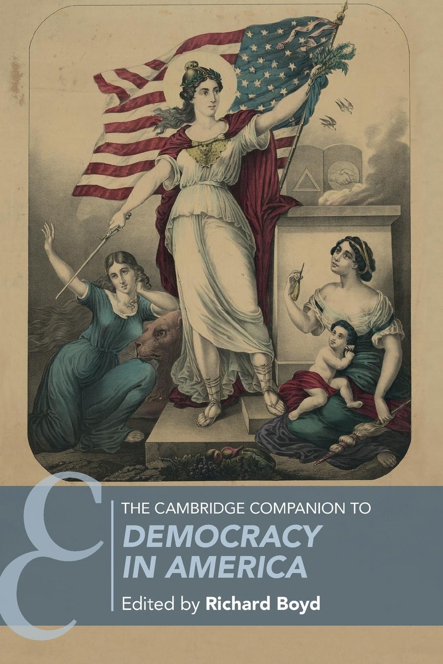 Cover: 9781316639436 | The Cambridge Companion to Democracy in America | Richard Boyd | Buch