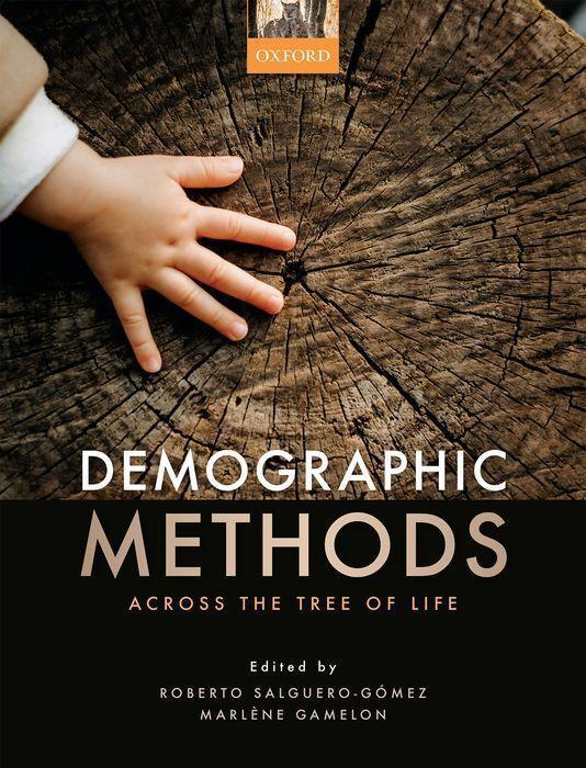 Cover: 9780198838616 | Demographic Methods Across the Tree of Life | Salguero-Gomez (u. a.)