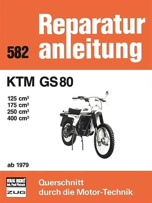 Cover: 9783716814659 | KTM GS 80 | 125 / 175 / 250 / 400 cm³ ab 1979 | Taschenbuch | Deutsch