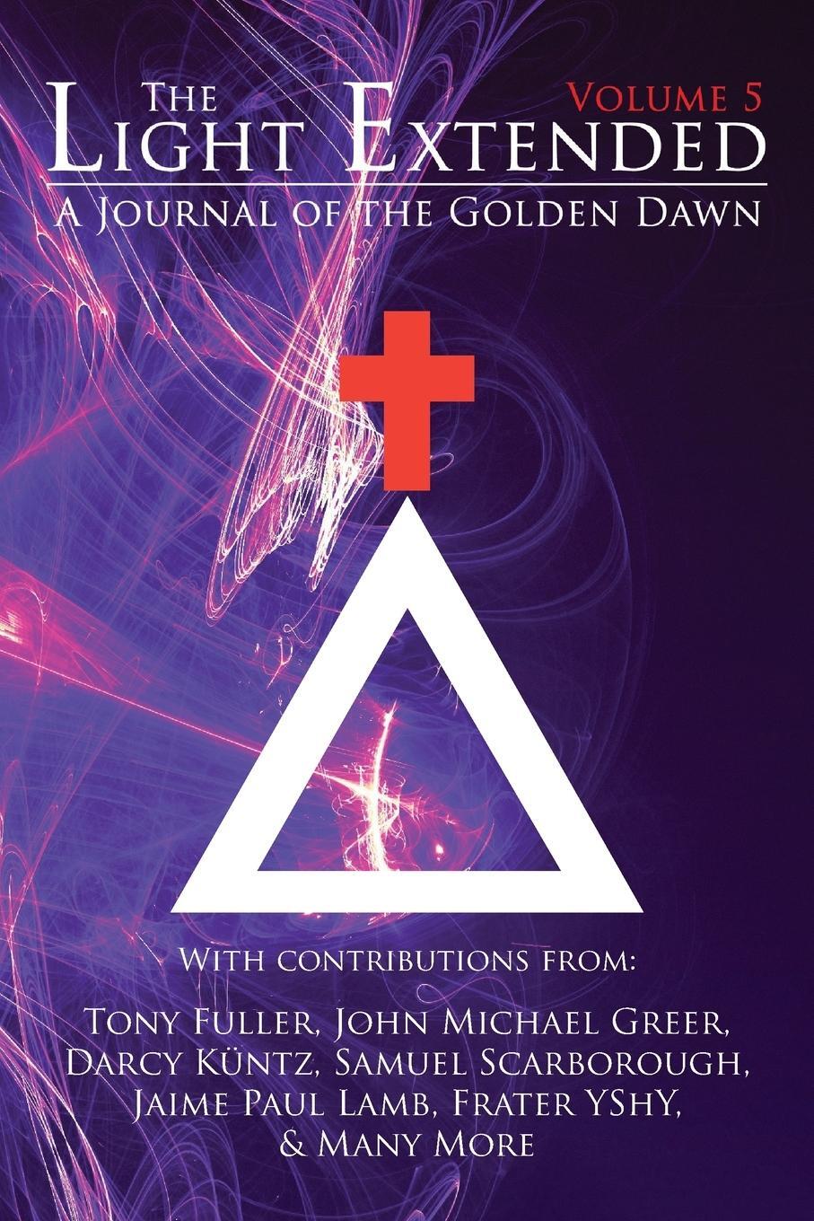 Cover: 9781908705235 | The Light Extended | A Journal of the Golden Dawn (Volume 5) | Buch