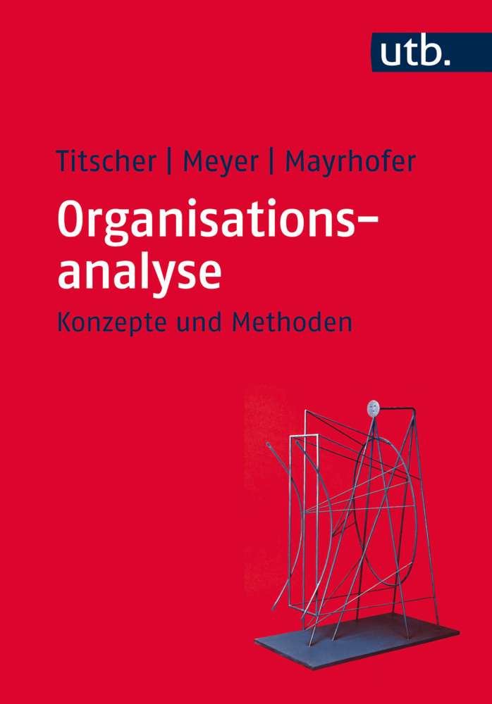 Cover: 9783825229474 | Organisationsanalyse | Konzepte und Methoden | Stefan Titscher (u. a.)