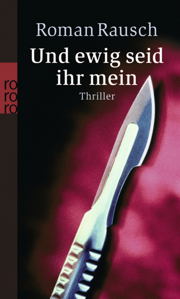 Cover: 9783499241062 | Und ewig seid ihr mein | Roman Rausch | Taschenbuch | Deutsch | 2006