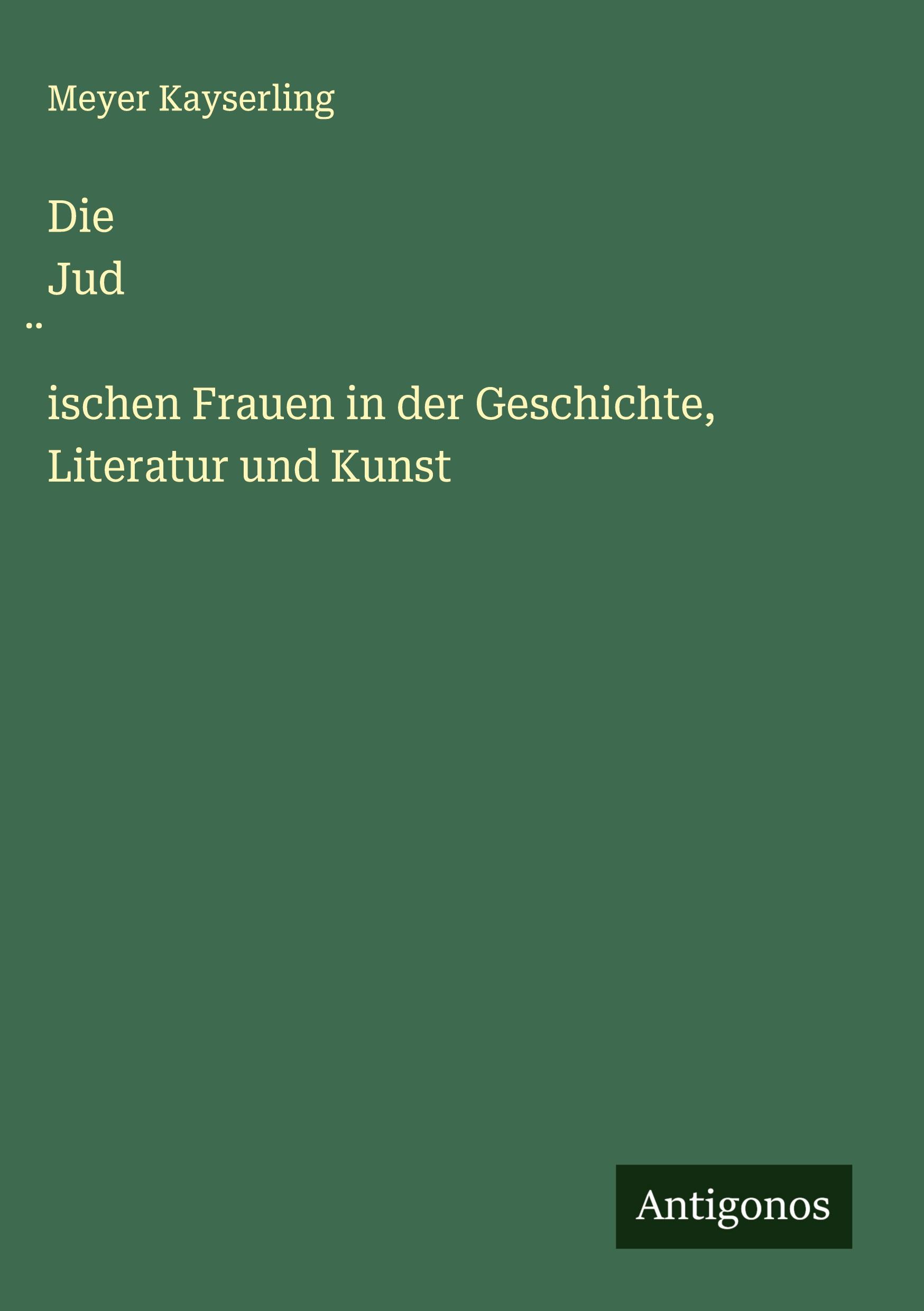 Cover: 9783386705851 | Die Jud¿ischen Frauen in der Geschichte, Literatur und Kunst | Buch