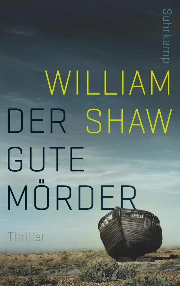 Cover: 9783518467831 | Der gute Mörder | Thriller | William Shaw | Taschenbuch | 347 S.