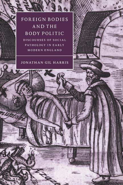 Cover: 9780521034685 | Foreign Bodies and the Body Politic | Jonathan Gil Harris | Buch