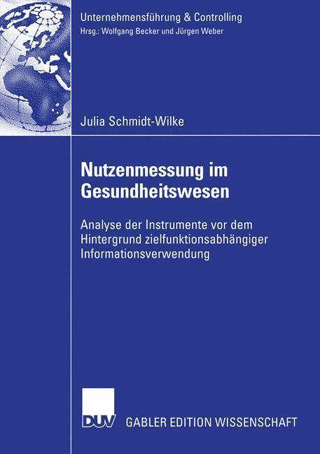 Cover: 9783824481576 | Nutzenmessung im Gesundheitswesen | Julia Schmidt-Wilke | Taschenbuch