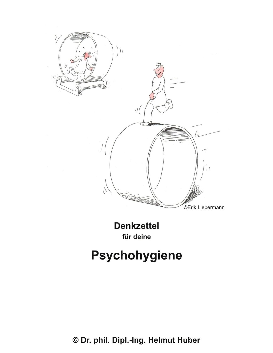 Cover: 9783758340178 | Denkzettel für deine Psychohygiene | phil. Dipl. -Ing. Helmut Huber