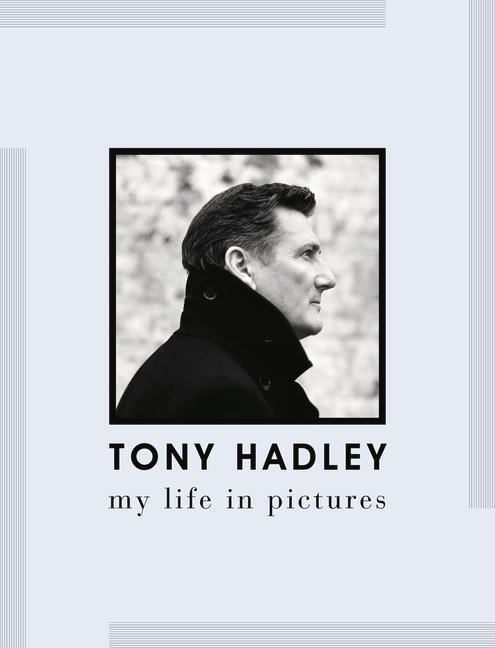 Cover: 9781913172718 | Tony Hadley | My Life in Pictures | Tony Hadley (u. a.) | Buch | 2022