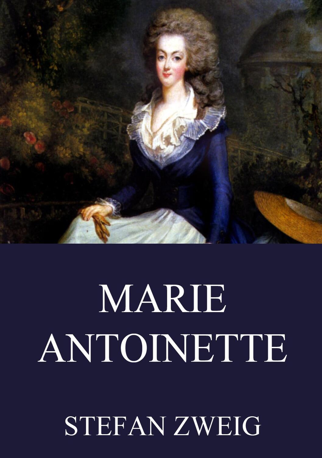 Cover: 9783849682187 | Marie Antoinette | Stefan Zweig | Taschenbuch | Jazzybee Verlag