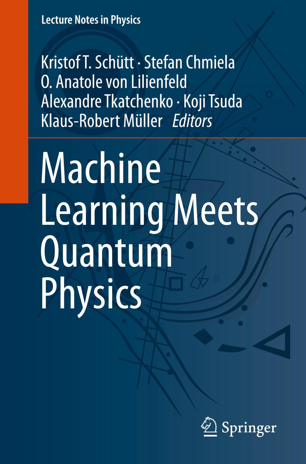 Cover: 9783030402440 | Machine Learning Meets Quantum Physics | Kristof T. Schütt (u. a.)