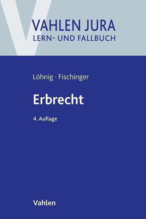Cover: 9783800668106 | Erbrecht | Martin Löhnig (u. a.) | Taschenbuch | Deutsch | 2022