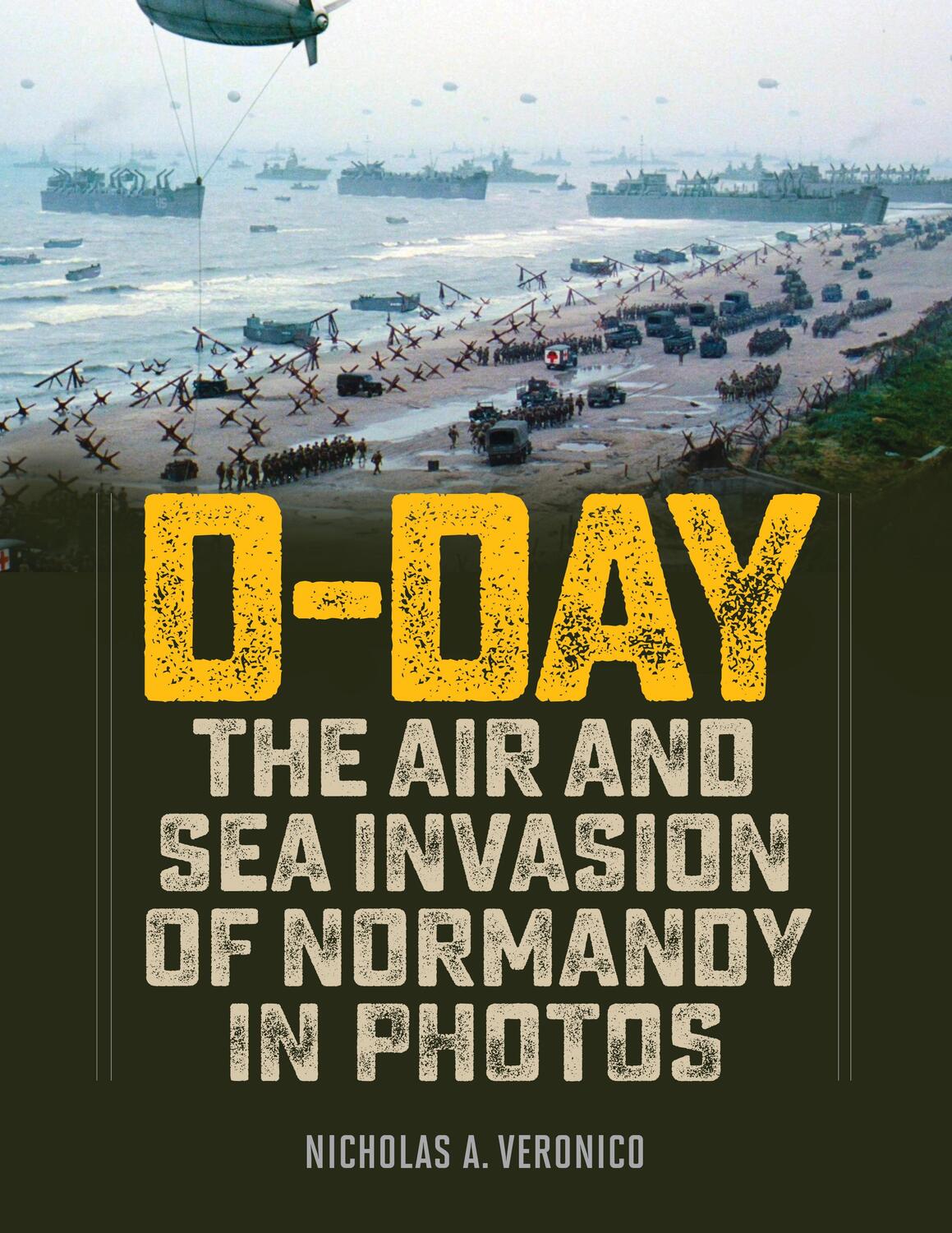 Cover: 9780811738095 | D-Day | The Air and Sea Invasion of Normandy in Photos | Veronico