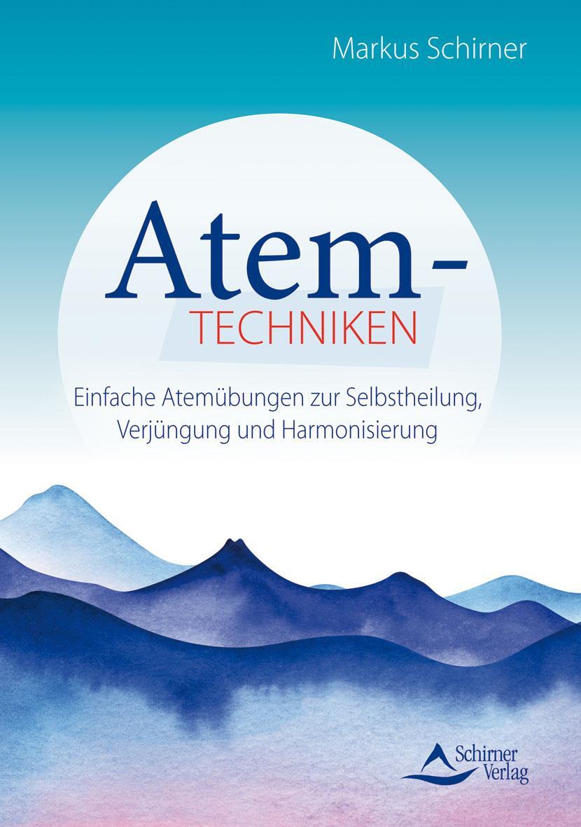 Cover: 9783843414302 | Atemtechniken | Markus Schirner | Taschenbuch | Deutsch | 2020