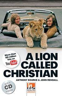 Cover: 9783852727127 | Helbling Readers Movies, Level 5 / A Lion Called Christian, mit 2...