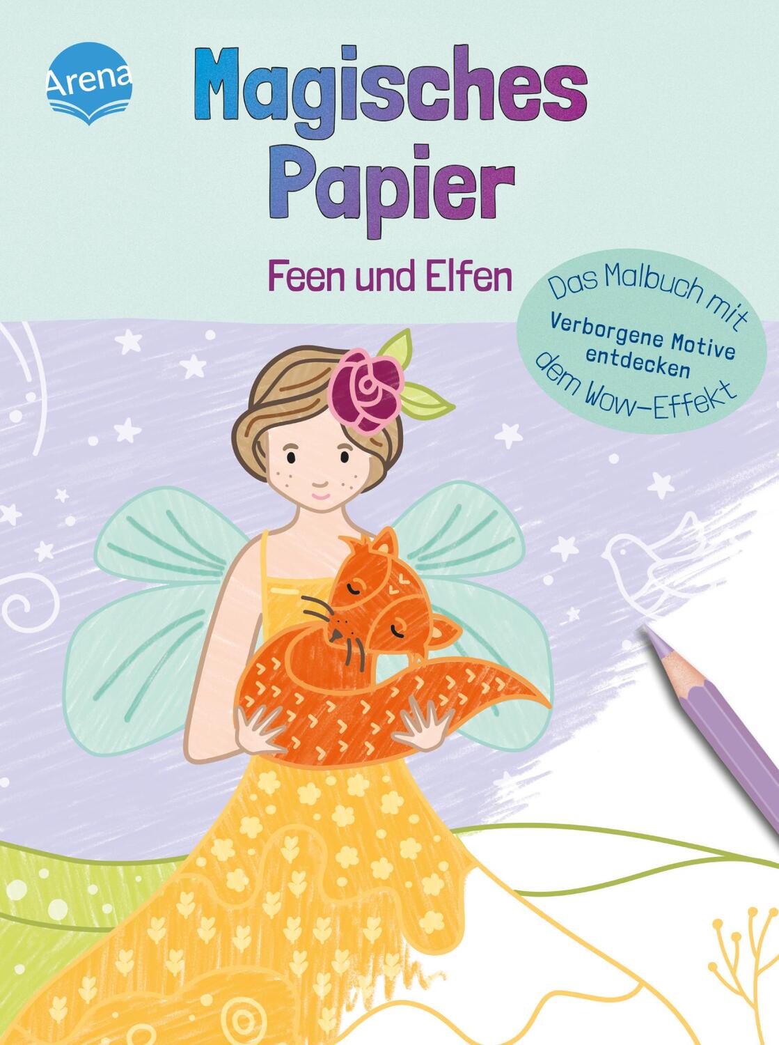 Cover: 9783401719214 | Magisches Papier - Das Malbuch mit dem Wow-Effekt. Feen und Elfen