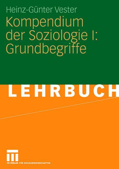 Cover: 9783531158051 | Kompendium der Soziologie I: Grundbegriffe | Heinz-Günter Vester