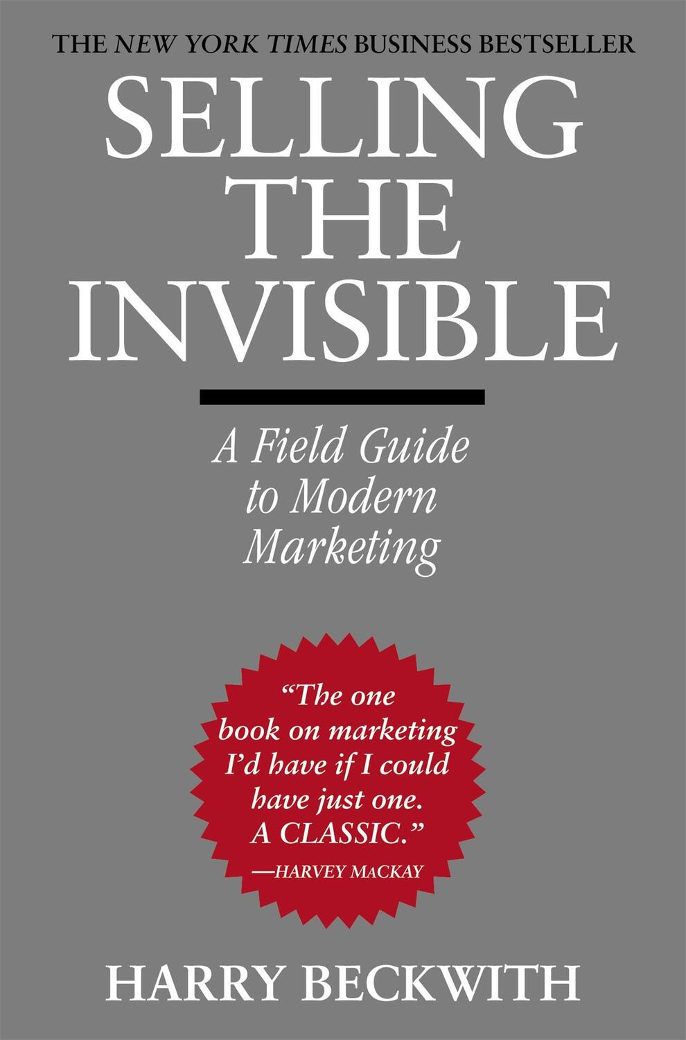 Cover: 9780446672313 | Selling the Invisible | A Field Guide to Modern Marketing | Beckwith