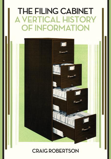 Cover: 9781517909468 | The Filing Cabinet | A Vertical History of Information | Robertson