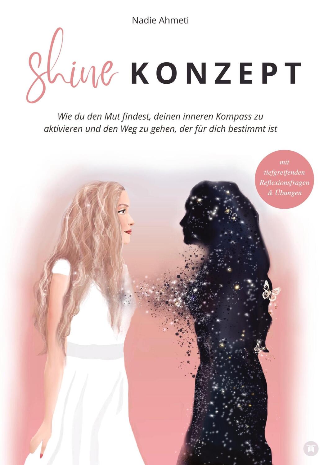 Cover: 9783347696266 | Shine Konzept | Nadie Ahmeti | Taschenbuch | Paperback | Deutsch