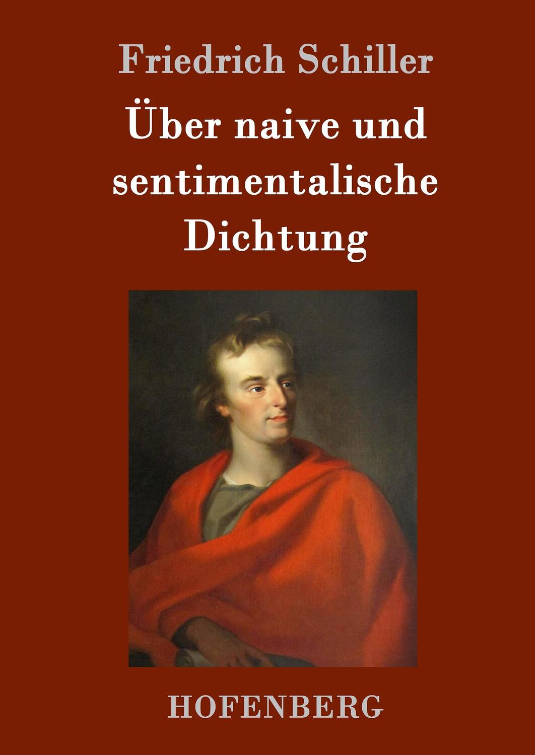 Cover: 9783861995876 | Über naive und sentimentalische Dichtung | Friedrich Schiller | Buch