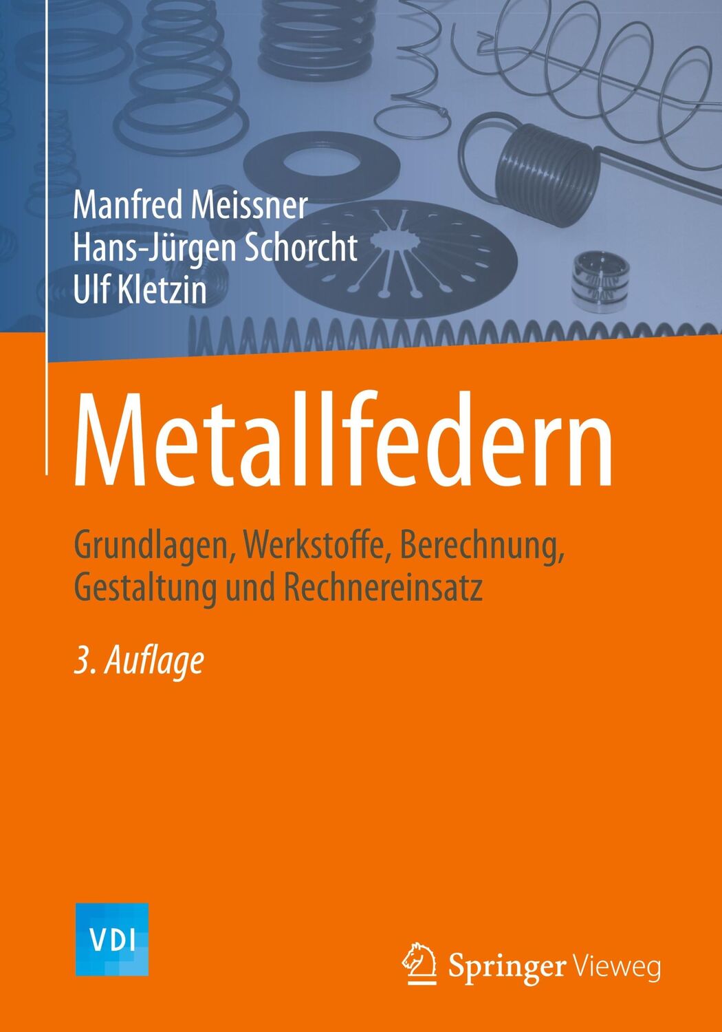 Cover: 9783642391224 | Metallfedern | Manfred Meissner (u. a.) | Buch | VDI-Buch | xxxviii