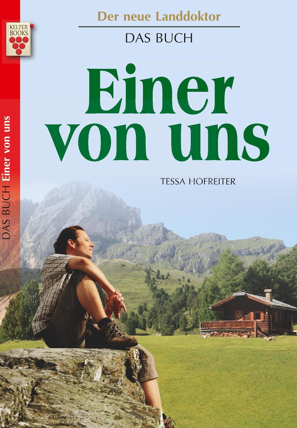 Cover: 9783962770174 | Der neue Landdoktor - Einer von uns | Ein Kelter Books Roman | Buch