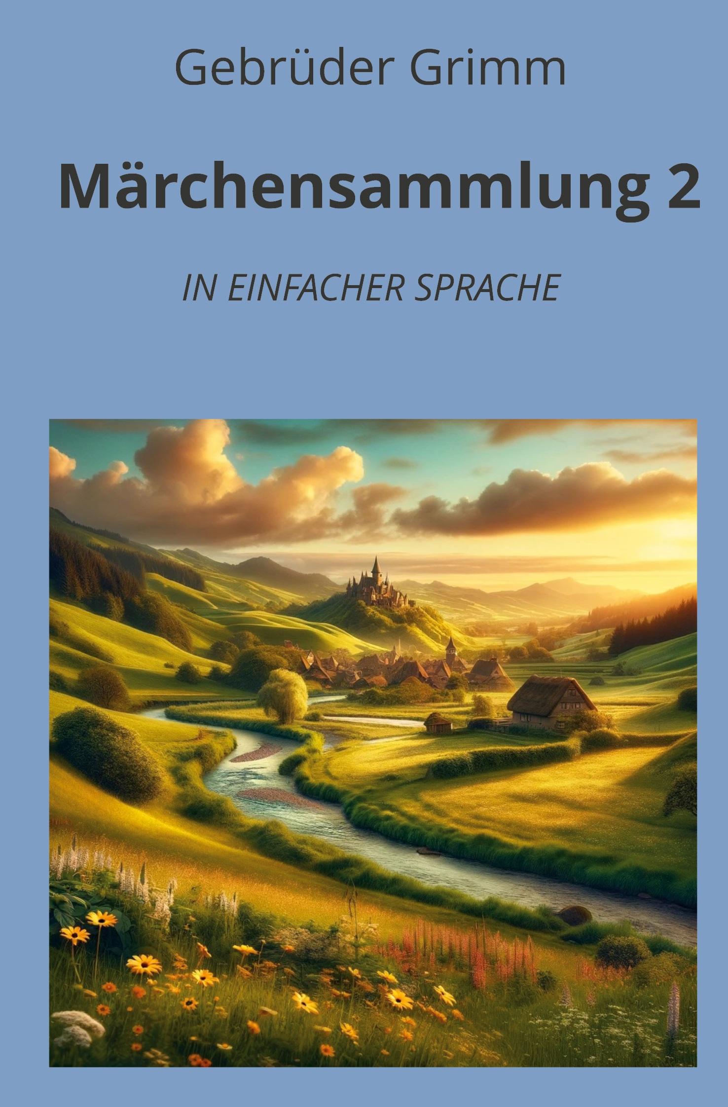 Cover: 9783759232304 | Märchensammlung 2: In Einfacher Sprache | Gebrüder Grimm | Taschenbuch