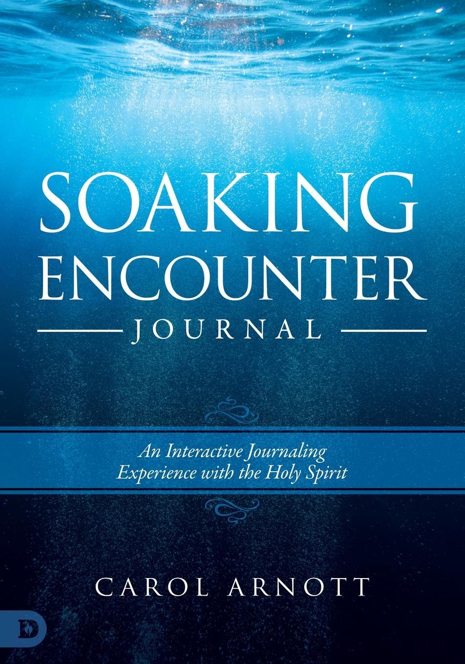 Cover: 9780768454765 | Soaking Encounter Journal | Carol Arnott | Taschenbuch | Paperback