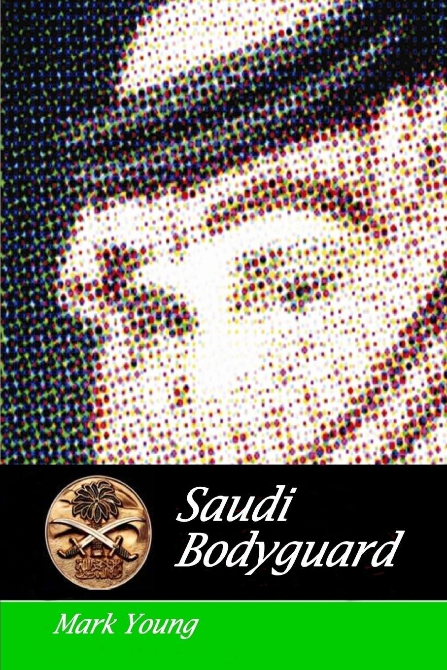 Cover: 9781467502436 | Saudi Bodyguard | Mark Young | Taschenbuch | Paperback | Englisch
