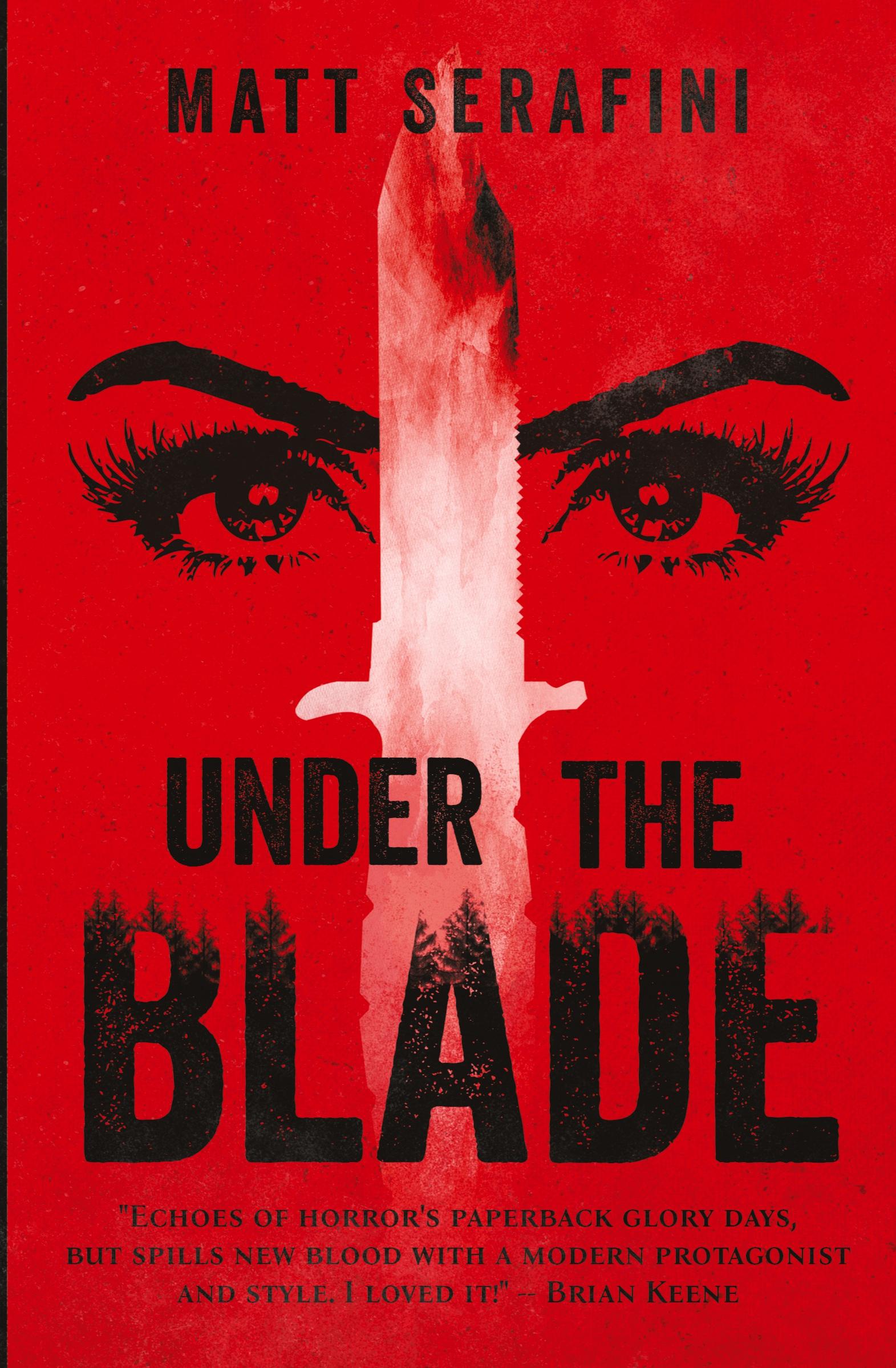 Cover: 9780999451939 | Under the Blade | A Novel of Suspense and Horror | Matt Serafini