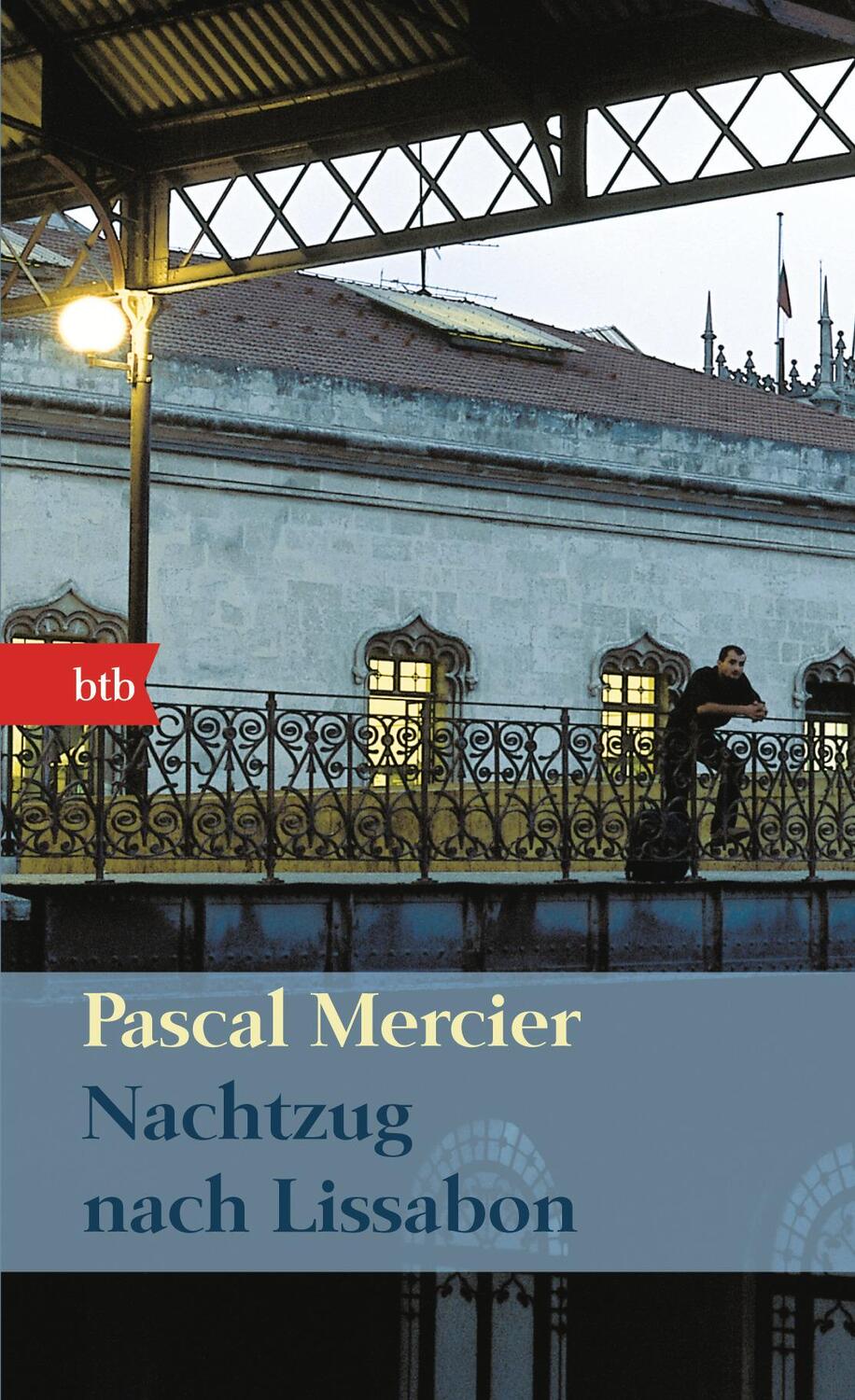 Cover: 9783442738885 | Nachtzug nach Lissabon | Pascal Mercier | Buch | btb | 698 S. | 2008