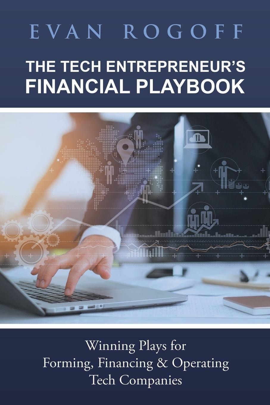 Cover: 9781982216801 | The Tech Entrepreneur's Financial Playbook | Evan Rogoff | Taschenbuch